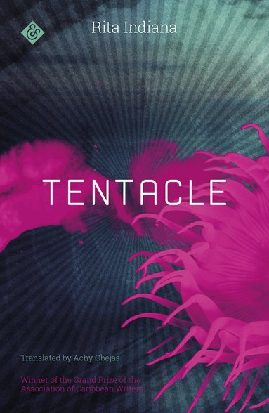 Rita Indiana - Tentacle, Häftad