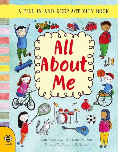 Sam Hutchinson, Catherine Bruzzone - All About Me, Häftad