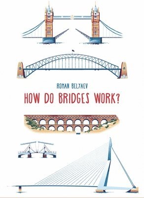 How Do Bridges Work? 1