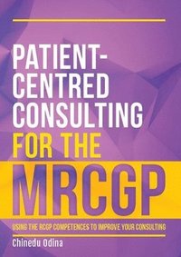 bokomslag Patient-Centred Consulting for the MRCGP