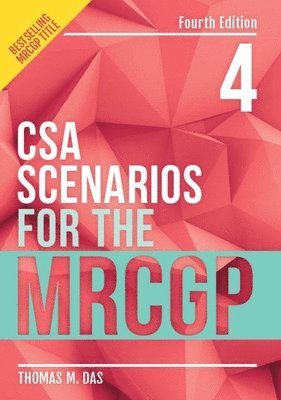 Thomas Das, Thomas (GP in London) Das - CSA Scenarios for the MRCGP, fourth edition, Häftad