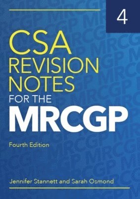 CSA Revision Notes for the MRCGP, fourth edition 1