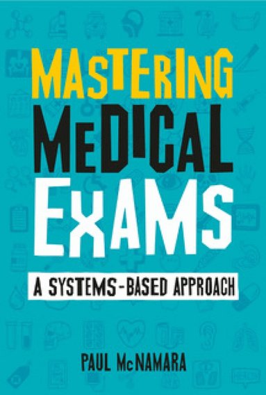 Paul McNamara - Mastering Medical Exams, Häftad
