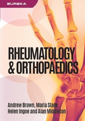 bokomslag Eureka: Rheumatology and Orthopaedics