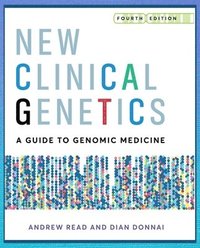 bokomslag New Clinical Genetics, fourth edition