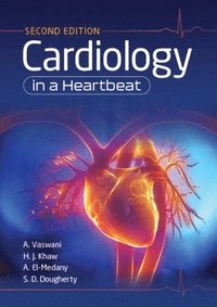 bokomslag Cardiology in a Heartbeat, second edition