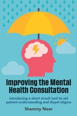 bokomslag Improving the Mental Health Consultation
