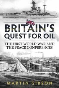 bokomslag Britain'S Quest for Oil