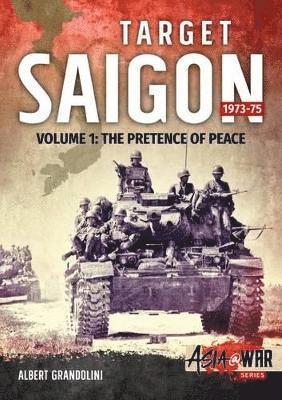 Target Saigon 1973-75 Volume 1 1