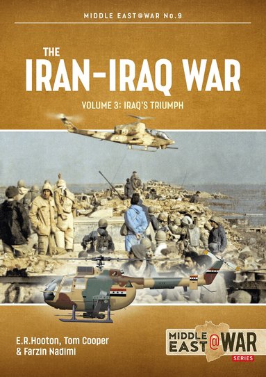 Tom Cooper, E.R. Hooton, Farzin Nadimi - Iran-Iraq War Volume 3, Häftad
