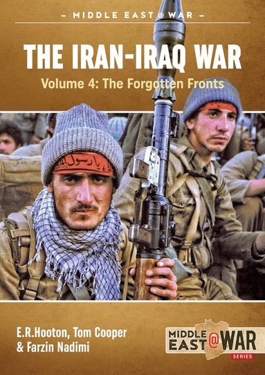 Tom Cooper, E.R. Hooton, Farzin Nadimi - Iran-Iraq War Volume 4, Häftad