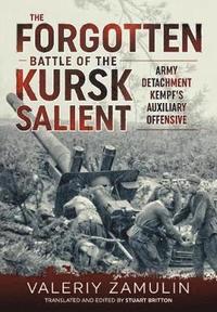 bokomslag The Forgotten Battle of the Kursk Salient