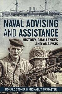 bokomslag Naval Advising and Assistance
