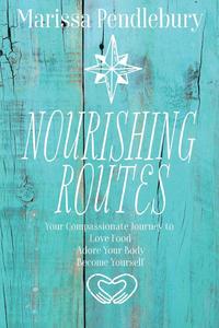 bokomslag Nourishing Routes