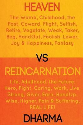 Heaven vs Reincarnation 1