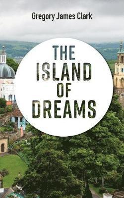 Gregory James Clark - Island of Dreams, Häftad