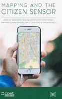 Giles Foody, Linda See, Steffen Fritz, Peter Mooney, Ana-Maria Olteanu-Raimond, Cidália Costa Fonte, Vyron Antoniou - Mapping and the Citizen Sensor, Inbunden