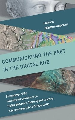 bokomslag Communicating the Past in the Digital Age