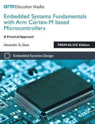 Embedded Systems Fundamentals with Arm Cortex M Based Microcontrollers 1
