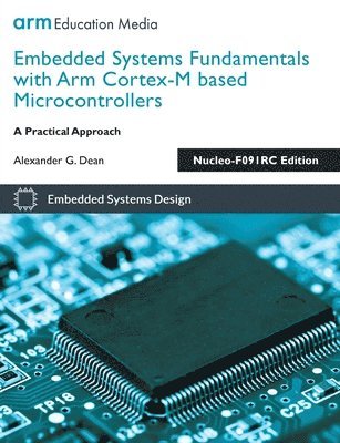 Embedded Systems Fundamentals with Arm Cortex-M based Microcontrollers 1