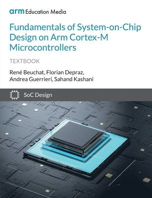 Fundamentals of System-on-Chip Design on Arm Cortex-M Microcontrollers 1