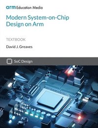 bokomslag Modern System-on-Chip Design on Arm