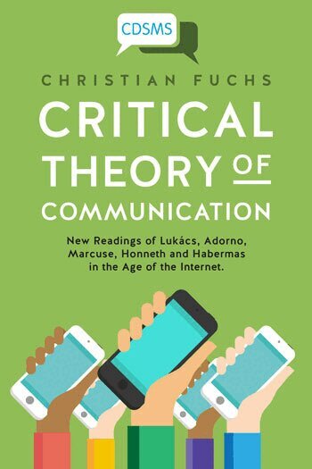 Christian Fuchs - Critical Theory of Communication, Häftad