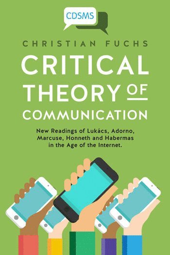 Critical Theory of Communication 1