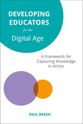 Developing Educators for The Digital Age 1