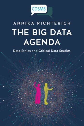 Annika Richterich - Big Data Agenda, Inbunden