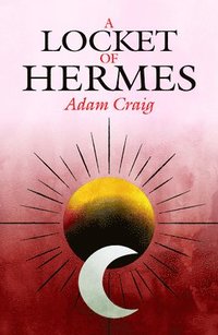 bokomslag Locket of Hermes, A
