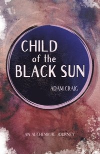 bokomslag Child of the Black Sun