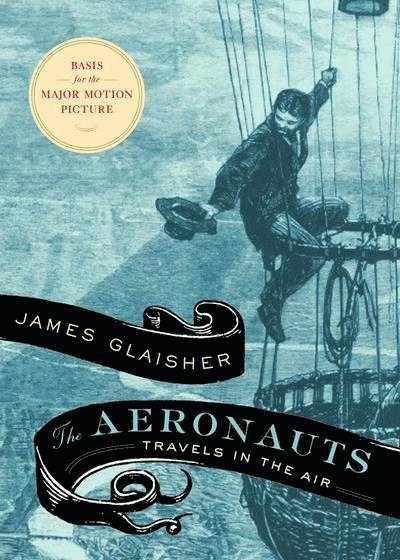 James Glaisher - Aeronauts, Häftad