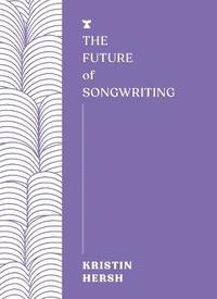 bokomslag The Future of Songwriting