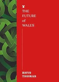 bokomslag The Future of Wales