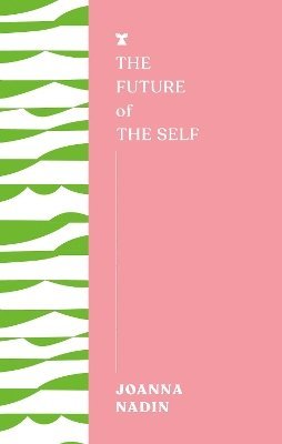 The Future of the Self 1