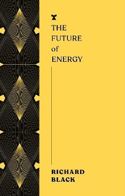 Richard Black - Future of Energy, Häftad