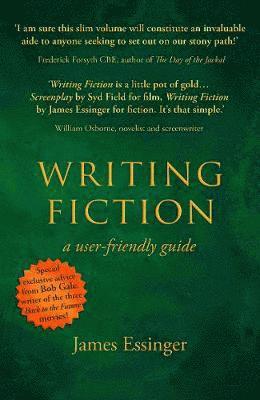 bokomslag Writing Fiction - a user-friendly guide