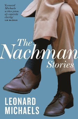 Leonard Michaels - Nachman Stories, Häftad