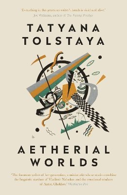 Tatyana Tolstaya - Aetherial Worlds, Häftad