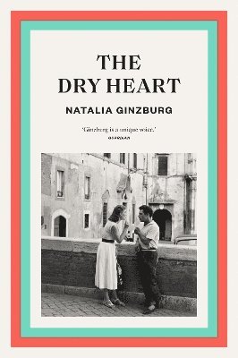 Natalia Ginzburg - Dry Heart, Häftad