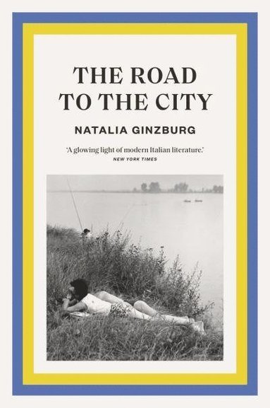 Natalia Ginzburg - Road to the City, Häftad