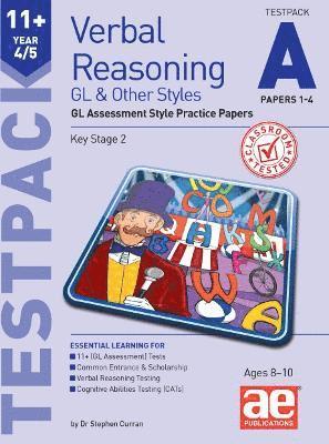 11+ Verbal Reasoning Year 4/5 GL & Other Styles Testpack A Papers 1-4 1