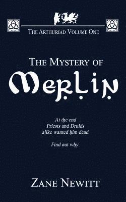 The Arthuriad Volume One: The Mystery Of Merlin 1