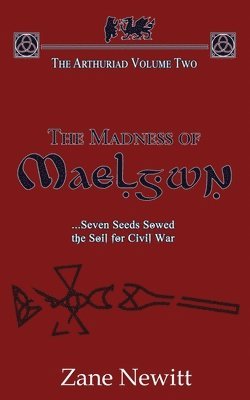 bokomslag The Arthuriad Volume Two: The Madness of Maelgwn