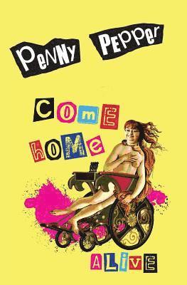 Penny Pepper - Come Home Alive, Häftad