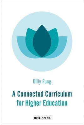 bokomslag Connected Curriculum for Higher Education