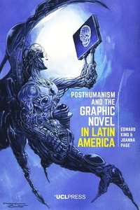 bokomslag Posthumanism and the Graphic Novel in Latin America