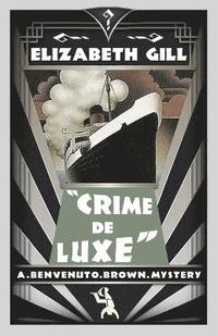bokomslag Crime de Luxe
