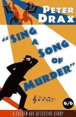 Peter Drax - Sing a Song of Murder, Häftad